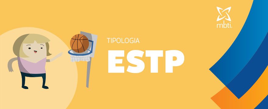 ESTP - Personalidade Empresário: conheça as características
