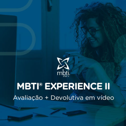MBTI® Experience II - Avaliação + Devolutiva em Vídeo (1h20min)